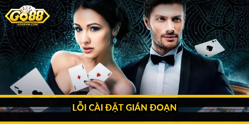 Tải Go88 iOS: cách cài đặt trên iPhone và iPad chi tiết Lỗi cài đặt gián đoạn
